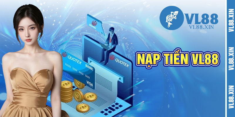Nạp Tiền Vl88