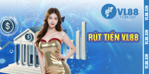 Rút Tiền Vl88